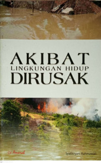 Image of Akibat Lingkungan hidup dirusak