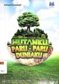 Image of Hutanku Paru-Paru Duniaku