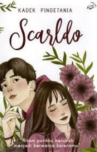 Image of Scarldo : hitam putihku berubah menjadi berwarna karenamu