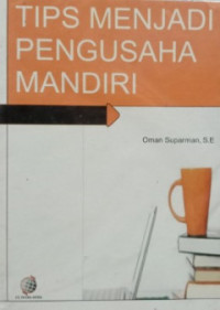 Image of Tips Menjadi Pengusaha Mandiri