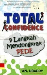 Image of Total confidence : 9 langkah mendongkrak pede
